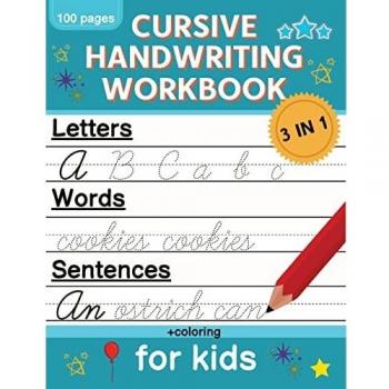 Cursive Handwriting Workbook for Kids: Cursive Writing Practice Book for Beginners | Cursive Letter Tracing: 100 Practice Pages - Letters, Words and Sentences