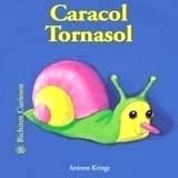 Bichitos Curiosos. Caracol Tornasol: 5