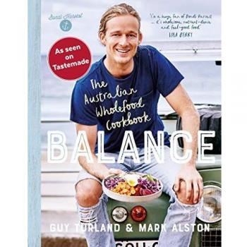 Balance: The Australian Wholefood Cookbook