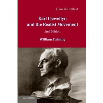 Karl Llewellyn y el Movimiento Realista (Derecho en Contexto) - 2ª Edición, Cambridge