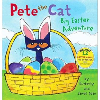 Pete the Cat: Big Easter Adventure by James Dean and Kimberly Dean (Hardcover)