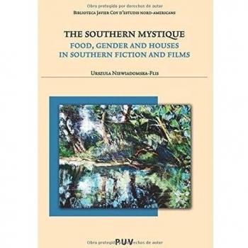 The Southern Mystique: Food, Gender and Houses in Southern Fiction and Films: 85