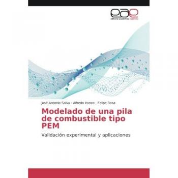 Modelado de una pila de combustible tipo PEM: Validación experimental y aplicaciones