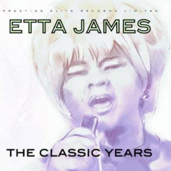 The Classic Years - Etta James