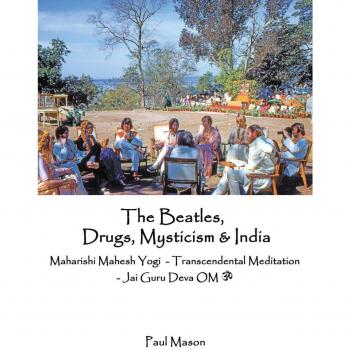 Libro sobre Los Beatles, Drogas, Misticismo e India: Maharishi Mahesh Yogi y la Meditación Trascendental