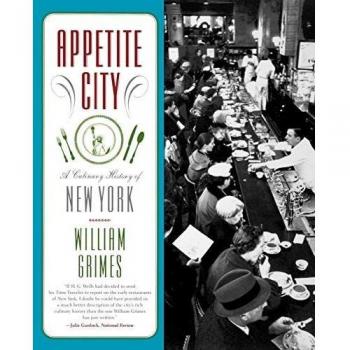 Appetite City: A Culinary History of New York