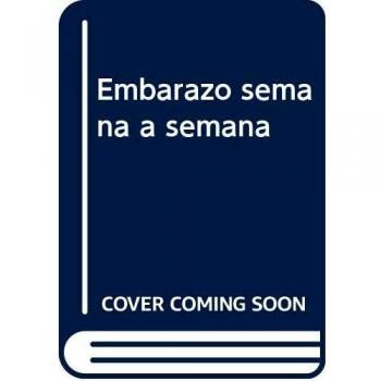 Embarazo semana a semana