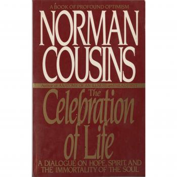 The Celebration of Life: A Dialogue on Hope, Spirit, and the Immortality of the Soul (Paperback Edition)