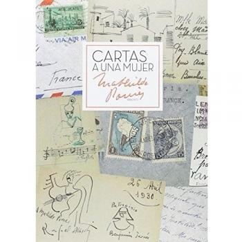 Cartas a una mujer. Mathilde Pomés 1886-1977