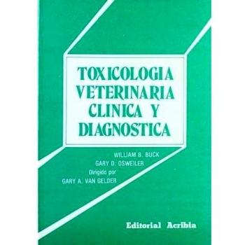 Toxicología veterinaria clínica y diagnóstica