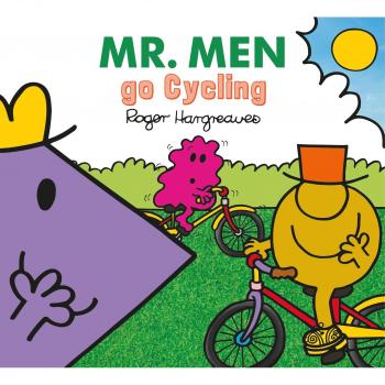 Mr. Men go Cycling