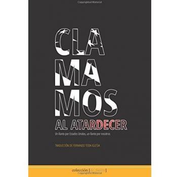 Clamamos al atardecer: Un llanto por nosotros, un llanto por los EEUU: 19