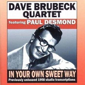In Your Own Sweet Way: Previously Unissued 1958 Studio Transcripts