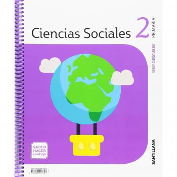 CIENCIAS SOCIALES 2 PRIMARIA DESCUBRE SABER HACER CONTIGO