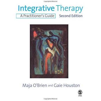 Integrative Therapy A Practitioner's Guide