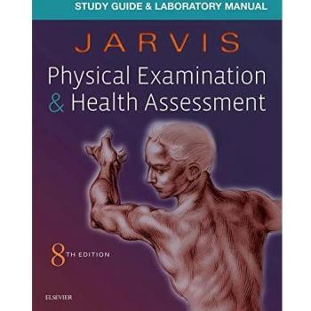 Study Guide & Laboratory Manual for Physical Examination & Health Assessment, 8e