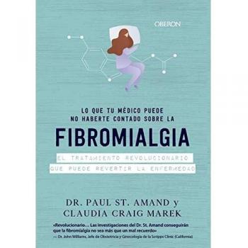 Lo que tu médico puede no haberte contado sobre la fibromialgia