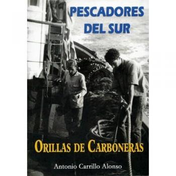 Pescadores del sur: Orillas de Carboneras