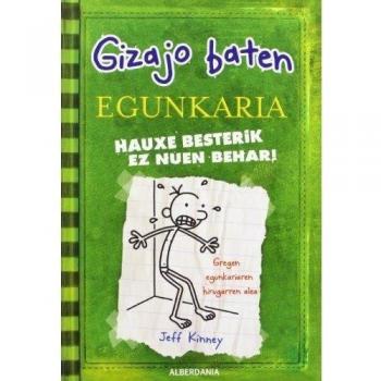 Hauxe besterik ez nuen behar!: Gizajo baten egunkaria 3: 38 - Jeff Kinney
