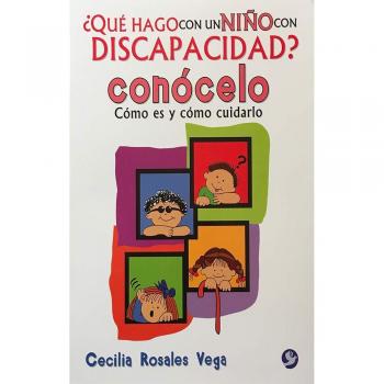 ¿Qué Hago Con Un Niño Con Discapacidad? Conócelo
