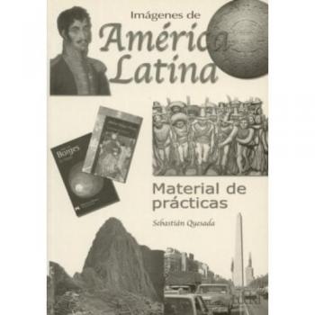 Imágenes de América Latina: material de prácticas