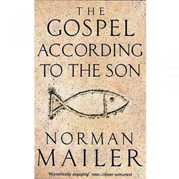El Evangelio Según El Hijo - Norman Mailer