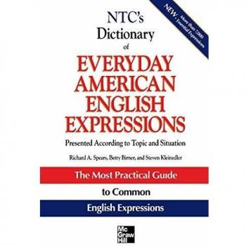 NTC's Dictionary of Everyday American English Expressions