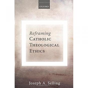 Reframing Catholic Theological Ethics