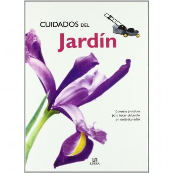 Cuidados del Jardín: Consejos Prácticos para Hacer del Jardín un Auténtico Edén