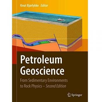 Petroleum Geoscience: From Sedimentary Environments to Rock Physics