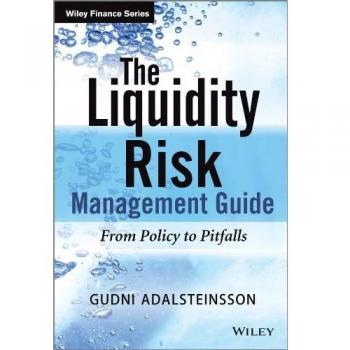 The Liquidity Risk Management Guide: From Policy to Pitfalls