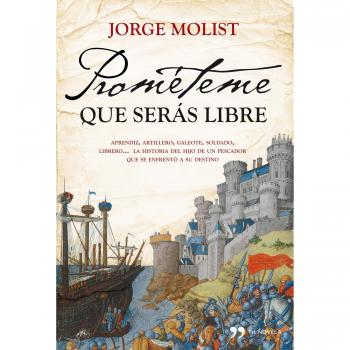 Prométeme que serás libre - Jorge Molist