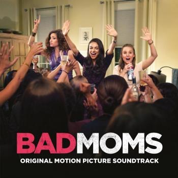Bad Moms [180 gm black vinyl] [Vinilo] - Ost