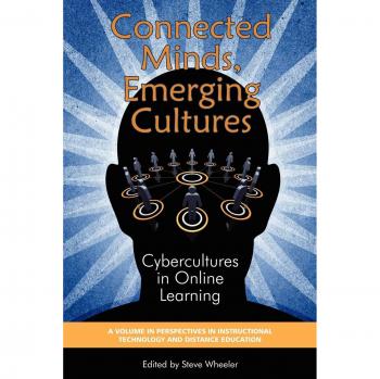 Connected Minds: Cybercultures in Online Learning - Perspectives in Instructional Technology (PB)