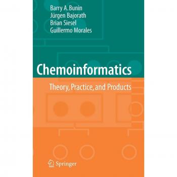 Chemoinformatics: Theory, Practice, & Products by Barry A. Bunin - Comprehensive Guide to Chemoinformatics Techniques and Applications