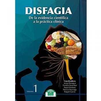 Disfagia: De la evidencia científica a la práctica clínica