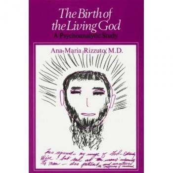 Birth of the Living God: A Psychoanalytic Study