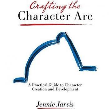 Character Development Workbook: Crafting the Character ARC (Paperback)