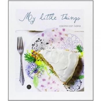 My Little Things. Cocina Con Ivana