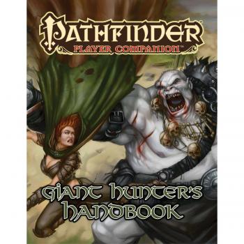 Pathfinder Player Companion: Giant Hunters Handbook