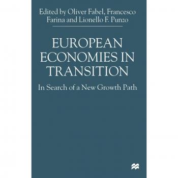 European Economies in Transition: In Search of a New Growth Path