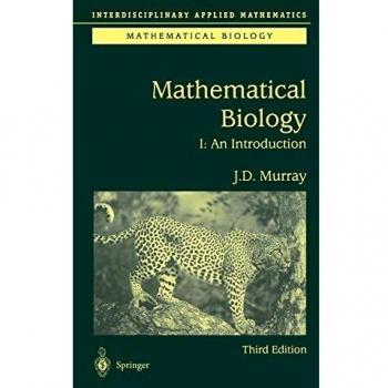 Mathematical Biology: An Introduction (Interdisciplinary Applied Mathematics)