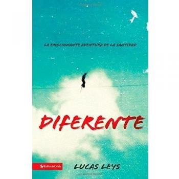 Diferente: La emocionante aventura de la santidad