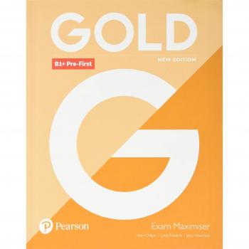 Gold B1+ Pre-First New Edition Exam Maximiser Without Key with eBook