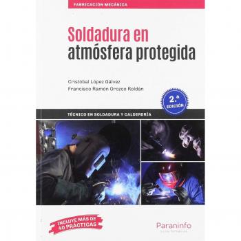 Soldadura en atmósfera protegida 2.ª edición - Cristobal López Gálvez