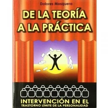 De La Teoría A La Práctica: Intervención en el Trastorno Límite de la Personalidad