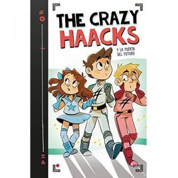 The Crazy Haacks y la puerta del futuro