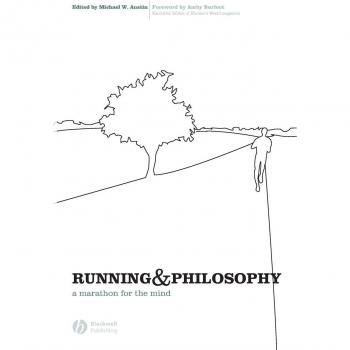 Running and Philosophy: A Marathon for the Mind