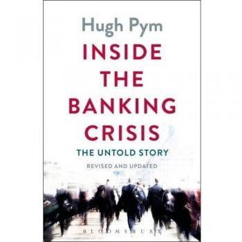 Inside the Banking Crisis: The Untold Story