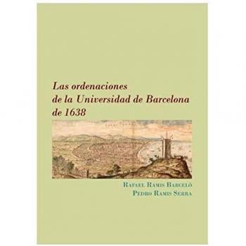 Las Ordenaciones De La Universidad De Barcelona De 1638